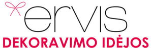 ERVIS dekoravimo idėjos