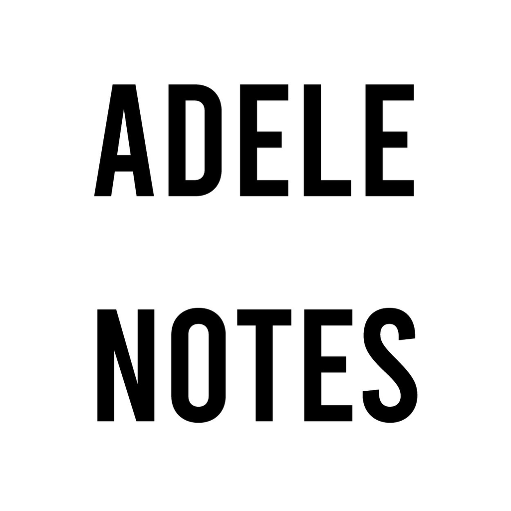 ADELE NOTES